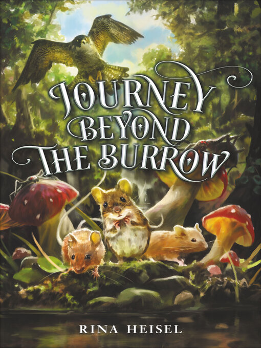 Title details for Journey Beyond the Burrow by Rina Heisel - Available